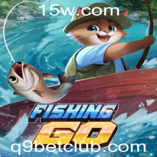 Explorando o Mundo de FishingGO e a Palavra-chave q9bet